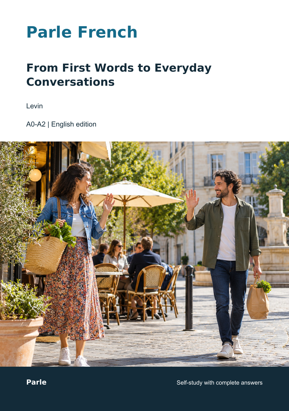 Cover of Parle French: From First Words to Everyday Conversations, English explanation edition, by Levin.